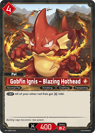 Gobfin Ignis – Blazing Hothead